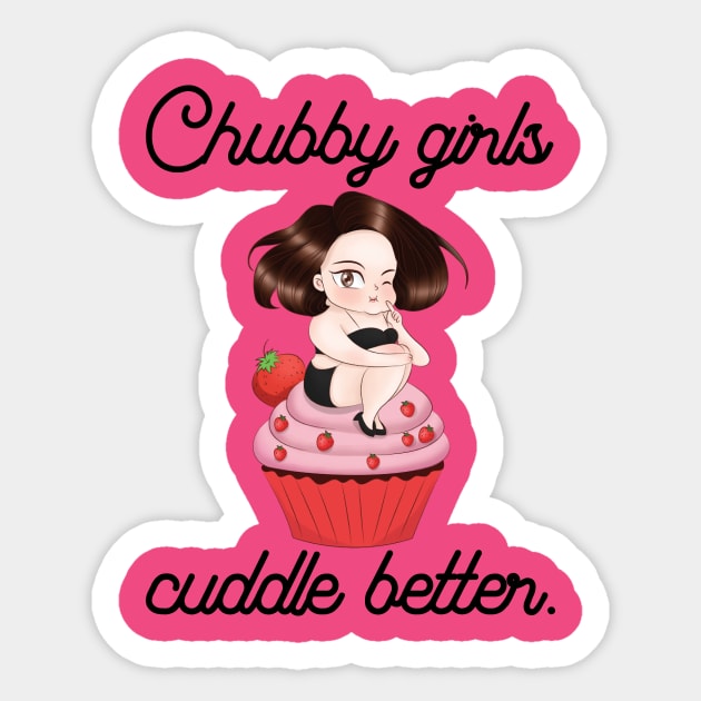 Chubby girls cuddle better - fat thick sexy cuddle oversize cute cake sweet Sticker by papillon